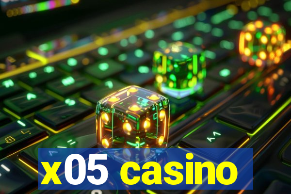 x05 casino